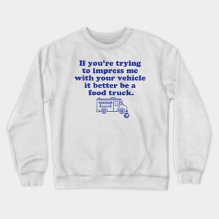 FOOD TRUCK Crewneck Sweatshirt